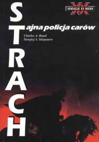 Strach : tajna policja carów - Charles A. Ruud, Siergiej A. Stiepanow