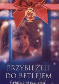 Przybieżeli do Betlejem - świąteczna opowieść z kolędami w tle - Roman Swoboda