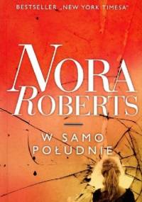 W samo południe - Nora Roberts