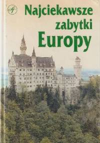 Najciekawsze zabytki Europy