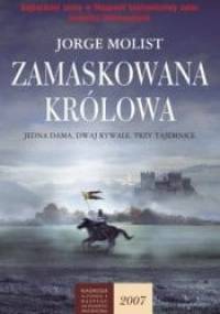 Zamaskowana królowa - Jorge Molist