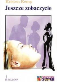 Jeszcze zobaczycie - Kemp Kristen
