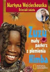 Zuzu mały pasterz z plemienia Himba - Martyna Wojciechowska