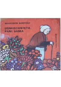 Uśmiechnięta pani sama - Wojciech Bartosz