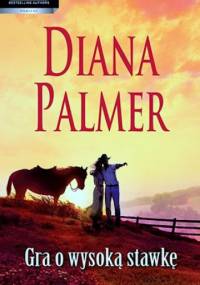 Gra o wysoką stawkę - Diana Palmer