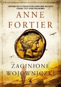 Zaginione wojowniczki - Anne Fortier