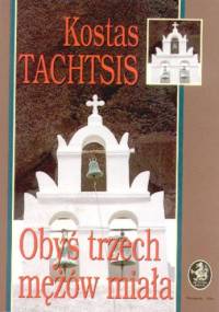Obyś trzech mężów miała - Kostas Tachtsis