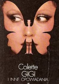 Gigi i Inne Opowiadania - Sidonie-Gabrielle Colette