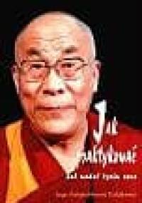 Jak praktykować. Jak nadać życiu sens - Dalajlama XIV