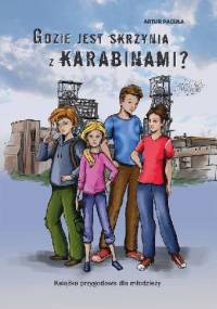 Gdzie jest skrzynia z karabinami? - Artur Pacuła