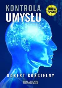 Kontrola umysłu - Robert Kościelny