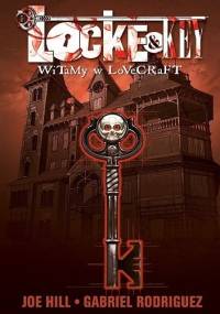 Locke & Key: Witamy w Lovecraft - Joe Hill, Gabriel Rodriguez