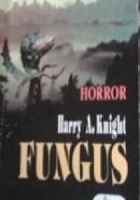 Fungus - Harry Adam Knight