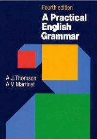 A Practical English Grammar - Audrey Jean Thomson, Agnes Wallace Martinet