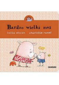 Bardzo wielki nos - Lotta Olsson, Charlotte Ramel