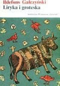 Liryka i groteska - Konstanty Ildefons Gałczyński