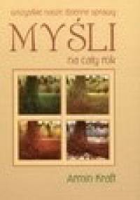 Myśli na cały rok. Wszystkie nasze dzienne sprawy. - Armin Kraft