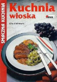 Kuchnia włoska - Elke Fuhrmann