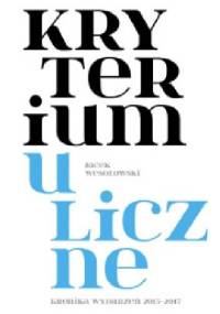 Kryterium uliczne - Jacek Wesołowski