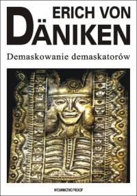 Demaskowanie demaskatorów - Erich von Däniken