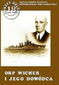 ORP Wicher i jego dowódca - Władysław Szarski, Stefan de Walden