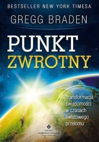 Punkt zwrotny - Gregg Braden