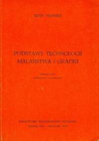 Podstawy technologii malarstwa i grafiki - Jerzy Werner