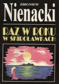 Raz w roku w Skiroławkach - Zbigniew Nienacki