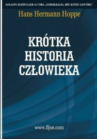Krótka historia człowieka - Hans Hermann Hoppe