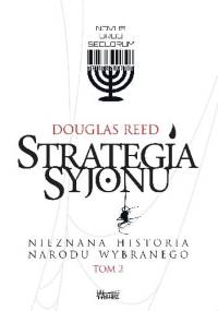 Strategia Syjonu. Nieznana historia narodu wybranego - Douglas Reed