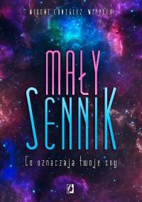 Mały sennik. Co oznaczają twoje sny - Migene Gonzàlez-Wippler