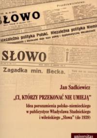Ci, którzy przekonać nie umieją - Jan Sadkiewicz