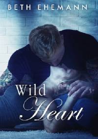 Wild Heart - Beth Ehemann