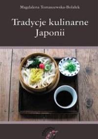 Tradycje kulinarne Japonii - Magdalena Tomaszewska-Bolałek