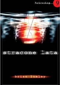 Stracone lata - Brian Lumley
