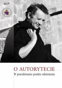 O autorytecie. W poszukiwaniu punktu odniesienia