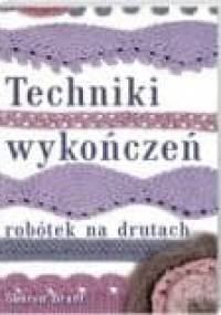 Techniki wykończeń robótek na drutach - Sharon Brant