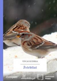 Žvirbliai - Kudirka Vincas