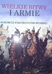 Wielkie Bitwy i armie - Joan Ricard