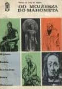 Od Mojżesza do Mahometa - praca zbiorowa