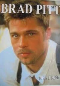 Brad Pitt: aktorski geniusz naszych czasów - Brian J. Robb