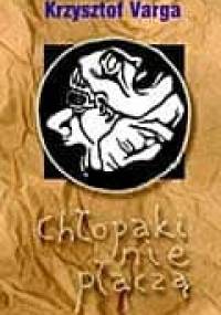Chłopaki nie płaczą - Krzysztof Varga