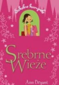 Srebrne wieże - Ann Bryant