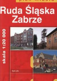 Ruda Śląska. Zabrze. Plan miasta. GPS. 1:20 000 Daunpol
