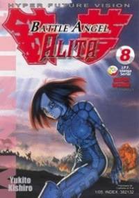 Battle Angel Alita 8. O wojnie Barjacka - Yukito Kishiro