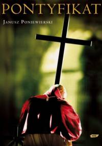 Pontyfikat 1978-2005 - Janusz Poniewierski