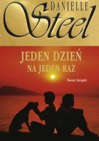 Jeden dzień na jeden raz - Danielle Steel