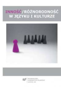 Inność/różnorodność w języku i kulturze - Ewa Bogdanowska-Jakubowska red.