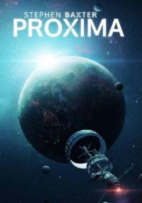 Proxima - Stephen Baxter