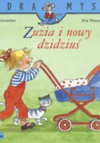 Zuzia i nowy dzidziuś - Eva Wenzel-Bürger, Liane Schneider
